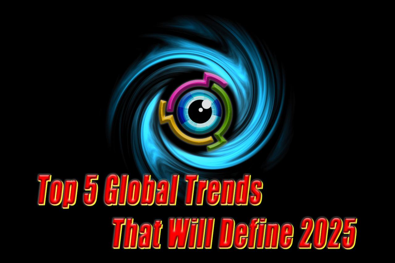 【最新】2025年を決定づける世界のトレンドTOP5!